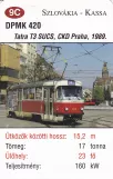 Spielkarte: Košice Straßenbahnlinie 4 mit Triebwagen 420 (2014)