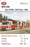 Spielkarte: Miskolc Straßenbahnlinie 1V mit Gelenkwagen 200 (2014)